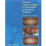 Practical Osseous Surgery in Periodontics and Implant Dentistry