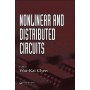 Nonlinear and Distributed Circuits