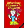 Infectious Diseases in Children: A Clinical Guide for Nurses
