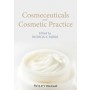 Cosmeceuticals and Cosmetic Practice