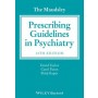 The Maudsley Prescribing Guidelines in Psychiatry 12e