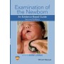 Examination of the Newborn: An Evidence-Based Guide 2e