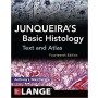 Junqueira's Basic Histology: Text and Atlas, 14E