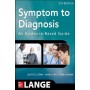 Symptom To Diagnosis An Evidence Based Guide, 3E
