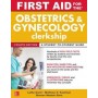 First Aid for the Obstetrics and Gynecology Clerkship, 4E