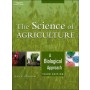 The Science of Agriculture: A Biological Approach, 3e