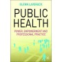 Public Health: Power and Professional Practice