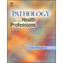 Pathology for the Health Professions, 3rd edition**