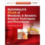 Buchwald's Atlas of Metabolic & Bariatric Surgical Techniques and Procedures