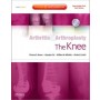 Arthritis and Arthroplasty: The Knee: Expert Consult: Online, Print and DVD