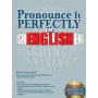 Pronounce it Perfectly in English (BK W/CD) 3RD