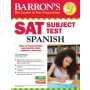 Barron's SAT Subject Test Spanish [With MP3 CD]