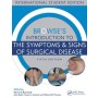Browse's Introduction to the Symptoms & Signs of Surgical Disease,5e