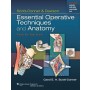 Scott-Conner & Dawson: Essential Operative Techniques and Anatomy, 4e