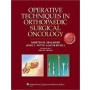 Operative Techinques in Orthopaedic Oncology
