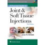 A Practical Guide to Joint & Soft Tissue Injections 3E