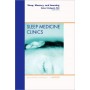 Sleep, Memory and Learning, an Issue of Sleep Medicine Clinics **