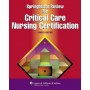 Springhouse Review for Critical Care Nursing Certification