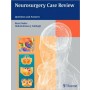 Neurosurgery Case Review, Questions and Answers