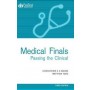 Medical Finals: Passing the Clinical, 3e