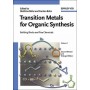 Transition Metals for Organic Synthesis - Building Blocks and Fine Chemicals 2e 2V Set
