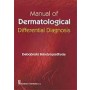 Manual of Dermatological Differential Diagnosis