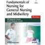 Fundamentals of Nursing for General Nursing and Midwifery 2/e