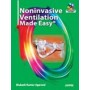 Noninvasive Ventilation Made Easy With DVD-ROM