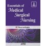 Essentials of Medical Surgical Nursing