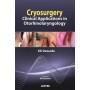 Cryosurgery: Clinical Applications in Otorhinolaryngology