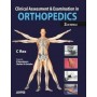 Clinical Assessment and Examination in Orthopaedics 2E