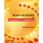 Ready Reckoner for Treatment in Pediatrics