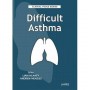 Difficult Asthma: Clinical Focus Series