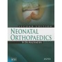 Neonatal Orthopaedics 2E