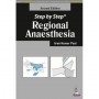 Step by Step Regional Anaesthesia 2E