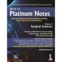 Platinum Notes (Volume-III): Surgical Sciences 4/e