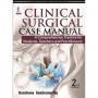 Clinical Surgical Case Manual 2/e