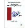 Mechanics: A Modelling Approach