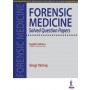 Forensic Medicine Solved Question Papers, 8E