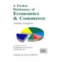 قاموس الجيب في الاقتصاد والتجارة عربي - انكليزي A Pocket Dictionary of Economics and Commerce: Arabic-English